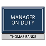 Manager on Duty Sign - Includes Nameplate