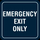Emergency Exit Only