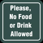 Please, No Food or Drink Allowed
