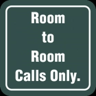 Room to Room Calls Only.