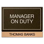 Manager on Duty Sign - Includes Nameplate