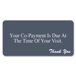 Your Co-payment is Due... Your Co-payment is Due...