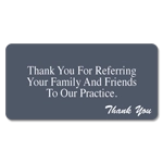 Thank You for Referring Your Family... Thank You for Referring Your Family...