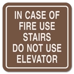 In Case Of Fire Use Stairs