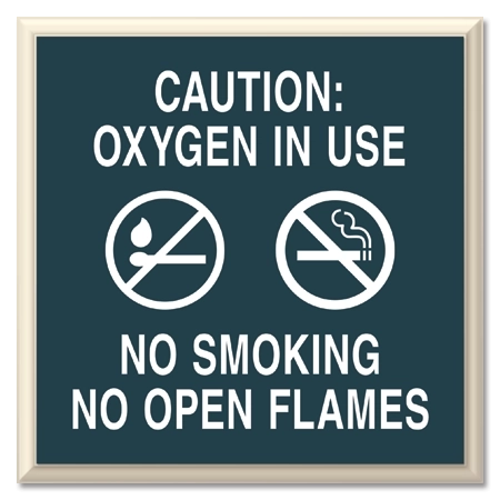 Oxygen In Use - No Smoking No Open Flame