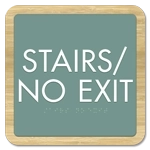 "Stairs/No Exit" Egress Sign - CA Compliant