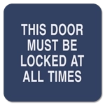 This Door Must Be Locked At All Times
