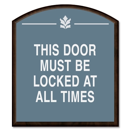 This Door Must Be Locked At All Times
