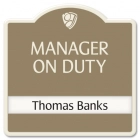 Manager on Duty Sign - Includes Nameplate