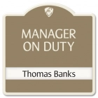Manager on Duty Sign - Includes Nameplate
